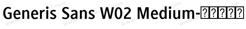Generis Sans W02 Medium字体转换